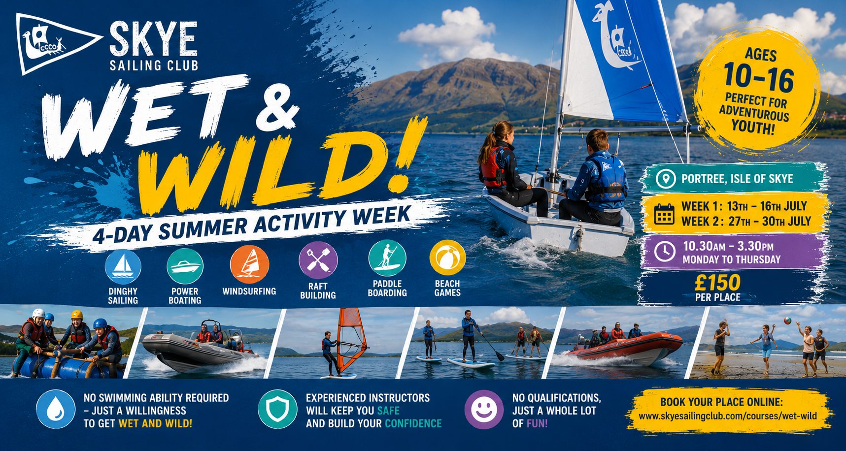 Wet and Wild summer activity week for children aged 10 to 16 at Skye Sailing Club in Portree featuring sailing, powerboating, windsurfing, paddleboarding and beach games